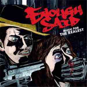 Enough Said - Music For The Realest download mp3