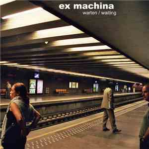 ex machina - Warten / Waiting download mp3