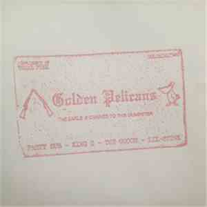Golden Pelicans - The Earls / Chained To This Dumpster download mp3