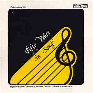 High School Of Commerce, Ottawa, Ontario - Celebration '79: Fifty Years In Song mp3 download