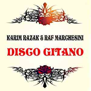 Karim Razak & Raf Marchesini - Disco Gitano download mp3