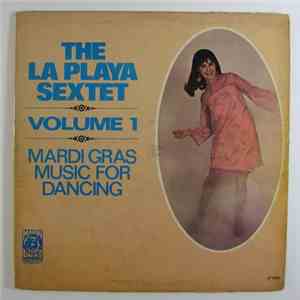 La Playa Sextet - Volume 1 - Mardi Gras Music For Dancing download mp3