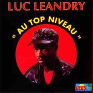 Luc Leandry - "Au Top Niveau" download mp3