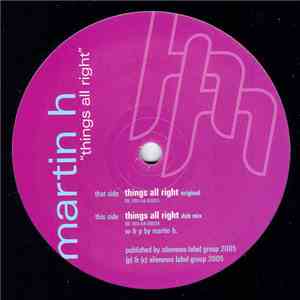 Martin H - Things All Right download mp3