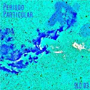 Periodo Particular - Periodo Particular download mp3