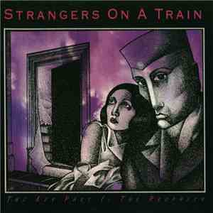 Strangers On A Train - The Key Part I: The Prophecy download mp3