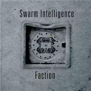 Swarm Intelligence - Faction download mp3