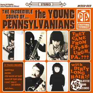 The Young Pennsylvanians - The Incredible Sound Of.... The Young Pennsylvanians download mp3