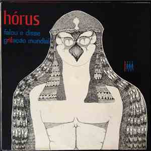 Various - Hórus Falou E Disse: Grilação Mundial download mp3