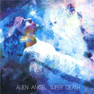 Verena von Horsten - Alien Angel Super Death download mp3