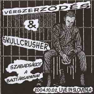 Vérszerződés / Skullcrusher  - Szabadságot A Bajtársaknak! download mp3