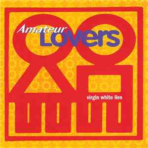 Amateur Lovers  - Virgin White Lies download mp3