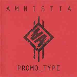 Amnistia - Promo_type download mp3