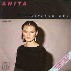 Anita - Einfach Weg download mp3