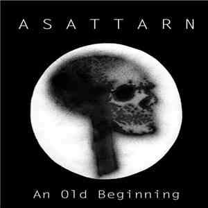 Asattarn - An Old Beginning download mp3