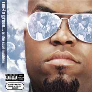 Cee-Lo Green - Cee-Lo Green... Is The Soul Machine download mp3
