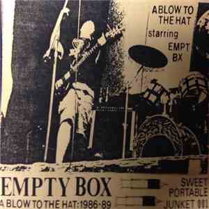 Empty Box - A Blow to the Hat: 1986-89 download mp3