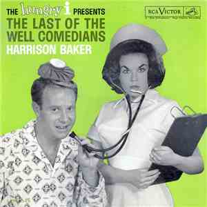 Harrison Baker - The Last Of The Well Comedians download mp3