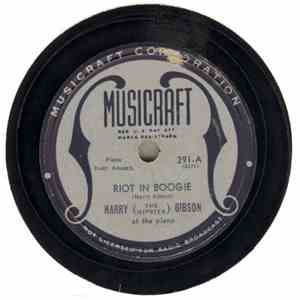 Harry (The Hipster) Gibson - Riot In Boogie / Stop That Dancing Up There download mp3