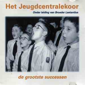Het Jeugdcentralekoor - De Grootste Successen download mp3
