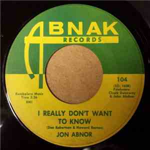 Jon Abnor - I Really Don't Want To Know download mp3