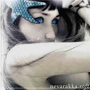 Nevarakka - Soft download mp3