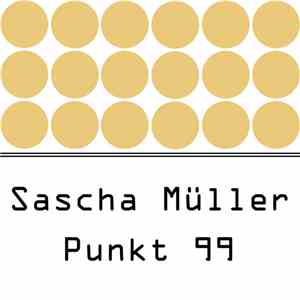 Sascha Müller - Punkt 99 mp3 download