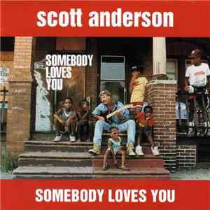 Scott Anderson  - Somebody Loves You download mp3