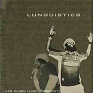 The Black Lung Movement - Lunguistics... download mp3