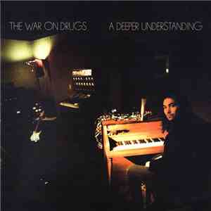 The War On Drugs - A Deeper Understanding download mp3