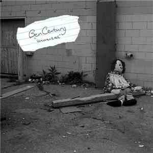 Ben Century - Unwanted download mp3