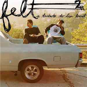 Felt  - 2: A Tribute To Lisa Bonet download mp3