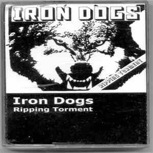 Iron Dogs - Ripping Torment download mp3
