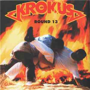 Krokus - Round 13 mp3 download