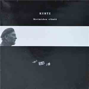 Kurtz  - Merimiehen Elämää download mp3