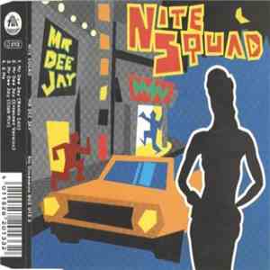 Nite Squad - Mr Dee Jay download mp3