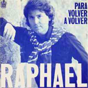 Raphael  - Para Volver A Volver mp3 download
