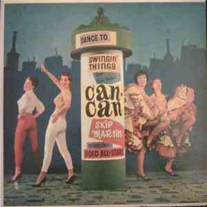 Skip Martin And The The Video All-Stars - Swingin' Things From Can-Can download mp3