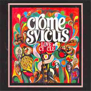 The Crome Syrcus - Love Cycle download mp3