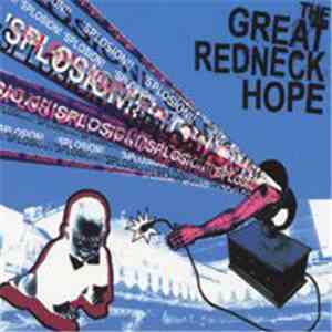 The Great Redneck Hope - 'Splosion!! download mp3
