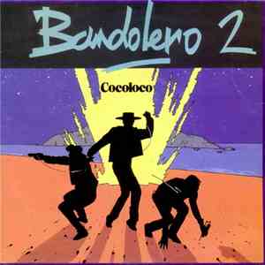 Bandolero - Cocoloco download mp3