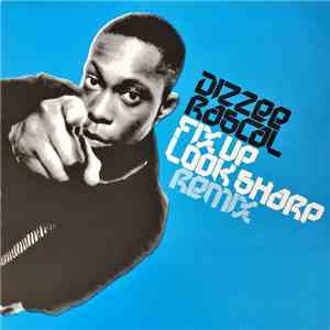 Dizzee Rascal - Fix Up Look Sharp (Remix) download mp3