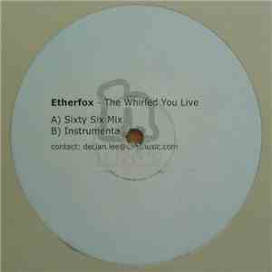 Etherfox - The Whirled You Live download mp3