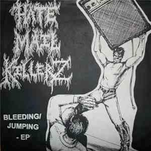 Hate Mail Killerz - Bleeding/Jumping - EP download mp3