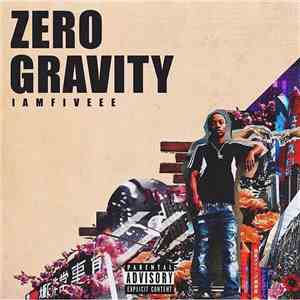 Iamfiveee - Zero Gravity download mp3