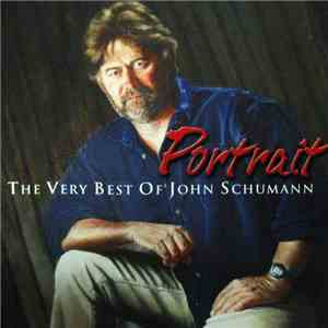 John Schumann - Portrait - The Very Best of John Schumann download mp3