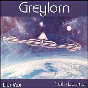 Keith Laumer - Greylorn download mp3