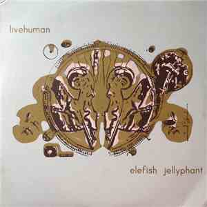 Livehuman - Elefish Jellyphant download mp3