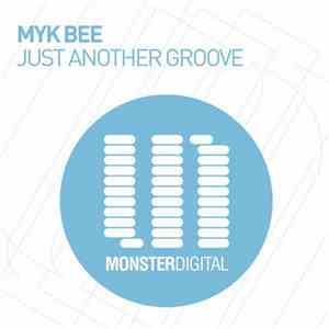 Myk Bee - Just Another Groove download mp3