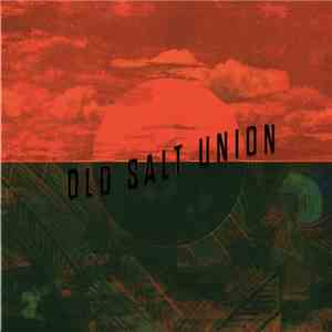 Old Salt Union - Old Salt Union download mp3